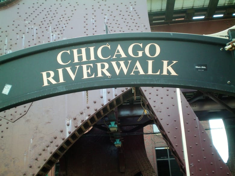 Sign that says Chicago Riverwalk sign.